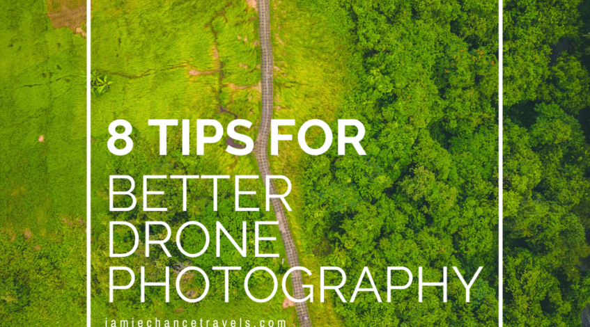 , Pinterest (drone): Eight Tips for Better Drone Photography – JAMIECHANCETRAVELS