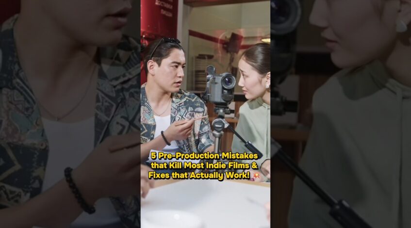 , Produktionsfirma,5 #Pre-Production Mistakes That Kill #Indie #Film (2026 Edition)